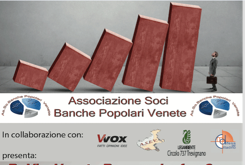 Al momento stai visualizzando ‘BpVi e Veneto Banca: che fare?’: l’incontro oggi a Trevignano