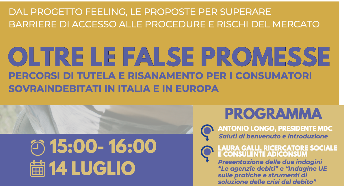 You are currently viewing Sovraindebitamento: Adiconsum e MDC il  14 luglio il webinar “Oltre le false promesse”